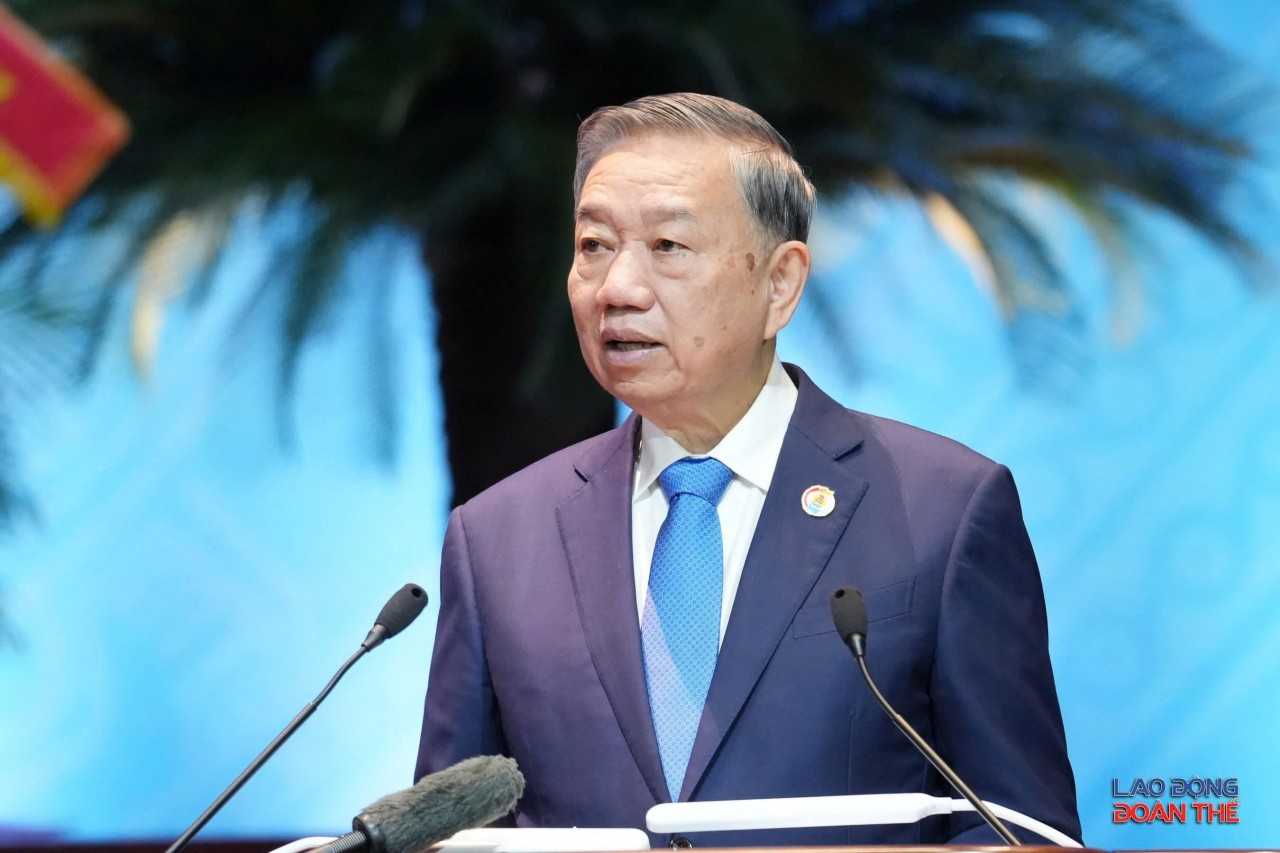 Toàn văn Bài phát biểu của Tổng Bí thư, Chủ tịch nước Tô Lâm tại Đại hội Công đoàn Việt Nam lần thứ XIV Toàn văn Bài phát biểu của Tổng Bí thư, Chủ tịch nước Tô Lâm tại Đại hội Công đoàn Việt Nam lần thứ XIV