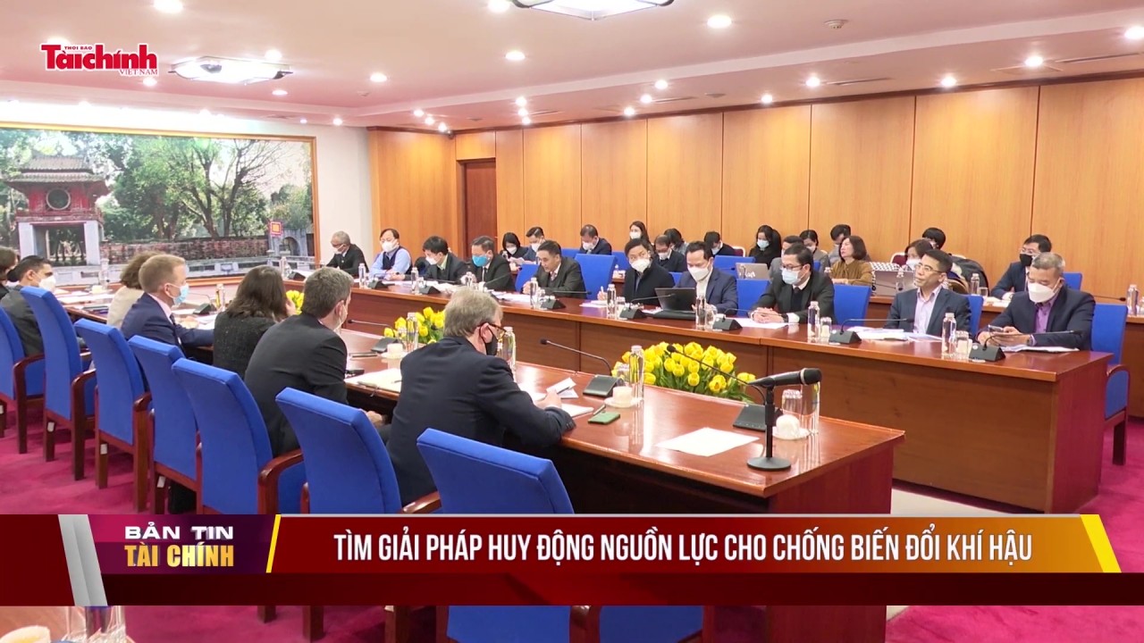 Tìm giải pháp huy động nguồn lực cho chống biến đổi khí hậu